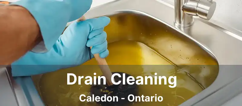  Drain Cleaning Caledon - Ontario