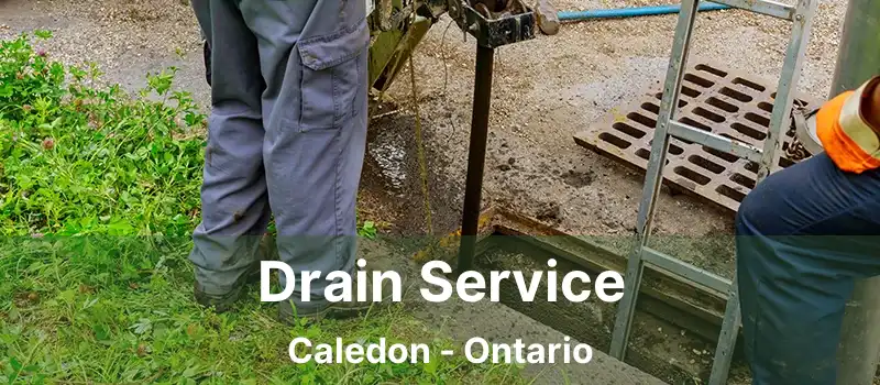  Drain Service Caledon - Ontario