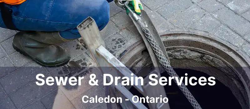  Sewer & Drain Services Caledon - Ontario